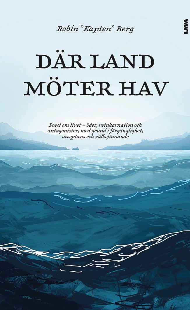Robin 'Kapten' Berg : Där land möter hav