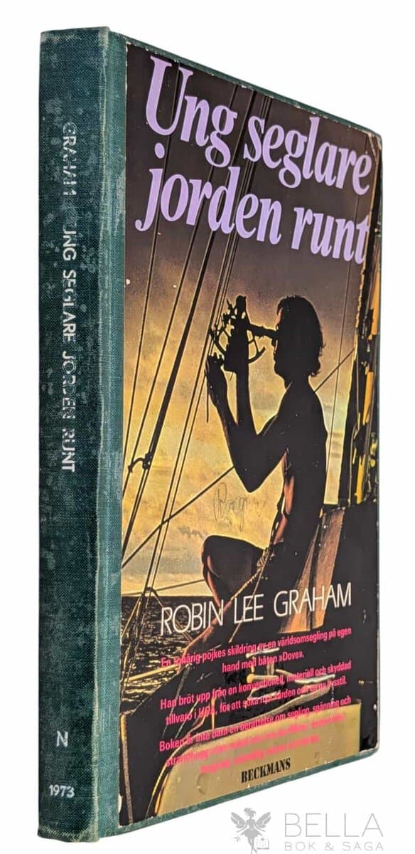Robin Lee Graham : Ung seglare jorden runt