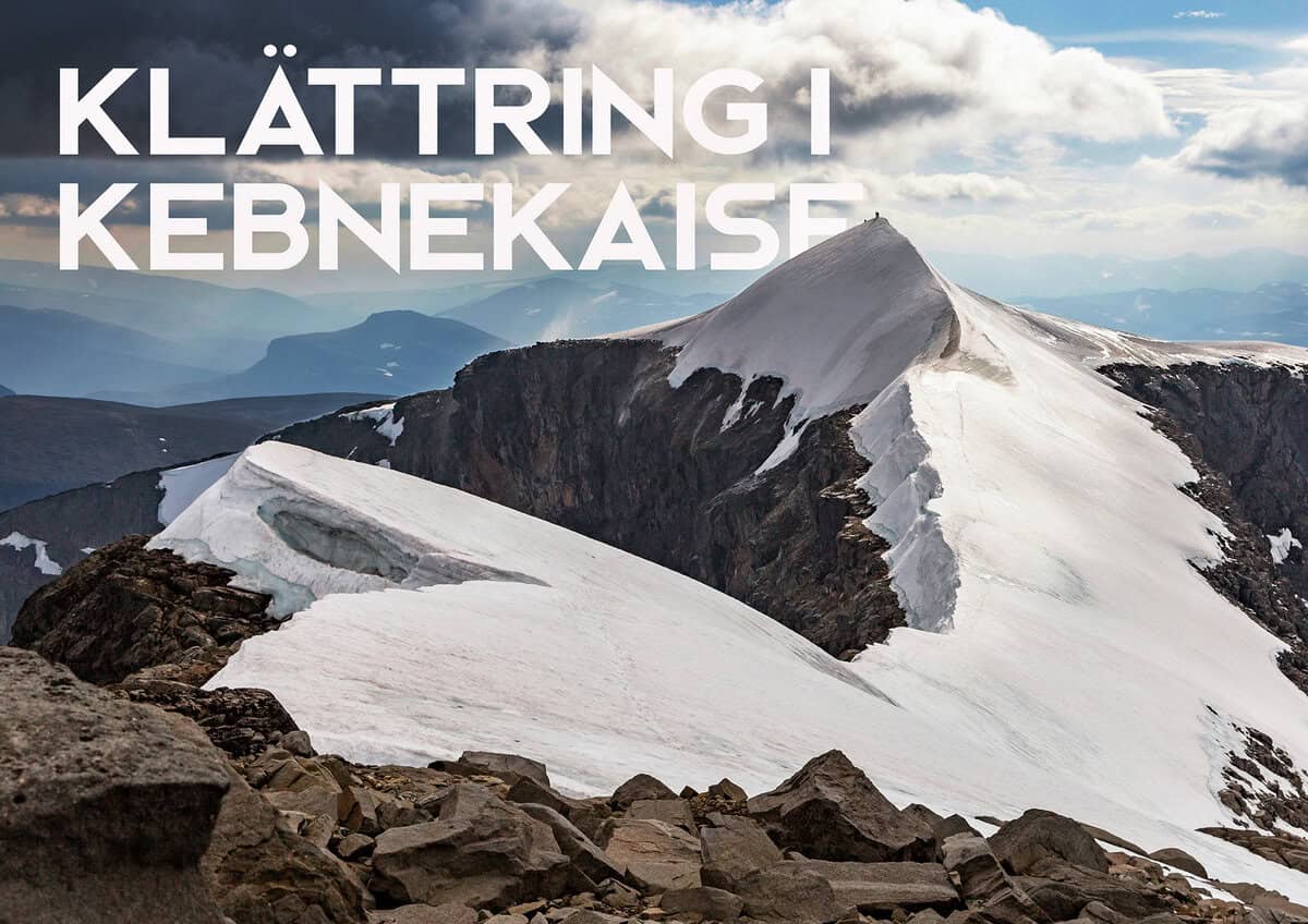Andersson, Robin ; Moln Teike, Jon : Klättring i Kebnekaise