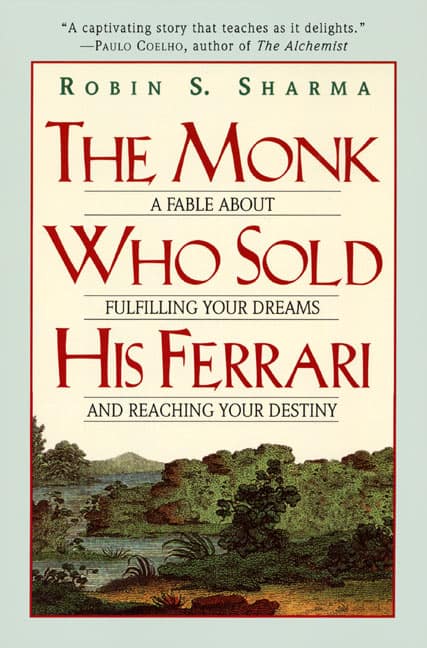 Robin S Sharma : Monk Who Sold His Ferrari