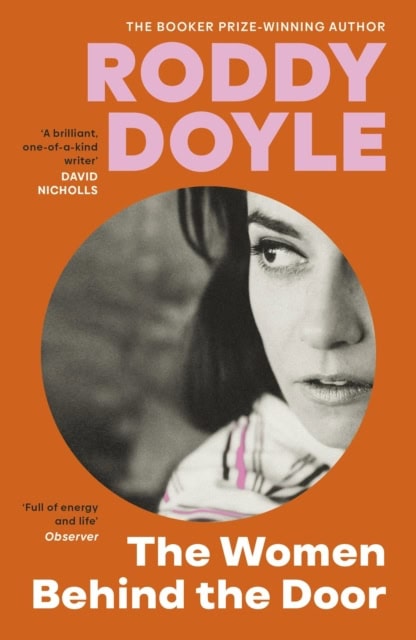 Roddy Doyle : The Women Behind the Door