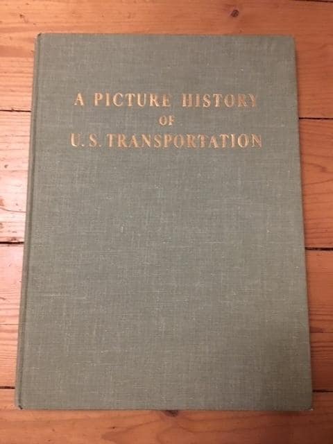 Roderick Craib : A picture history of U.S. transportation