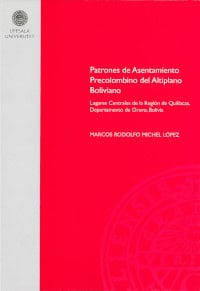 Rodolfo, Marcos ; Lópes, Michel : Patrones de asentamiento precolombino del Altiplano Boliviano
