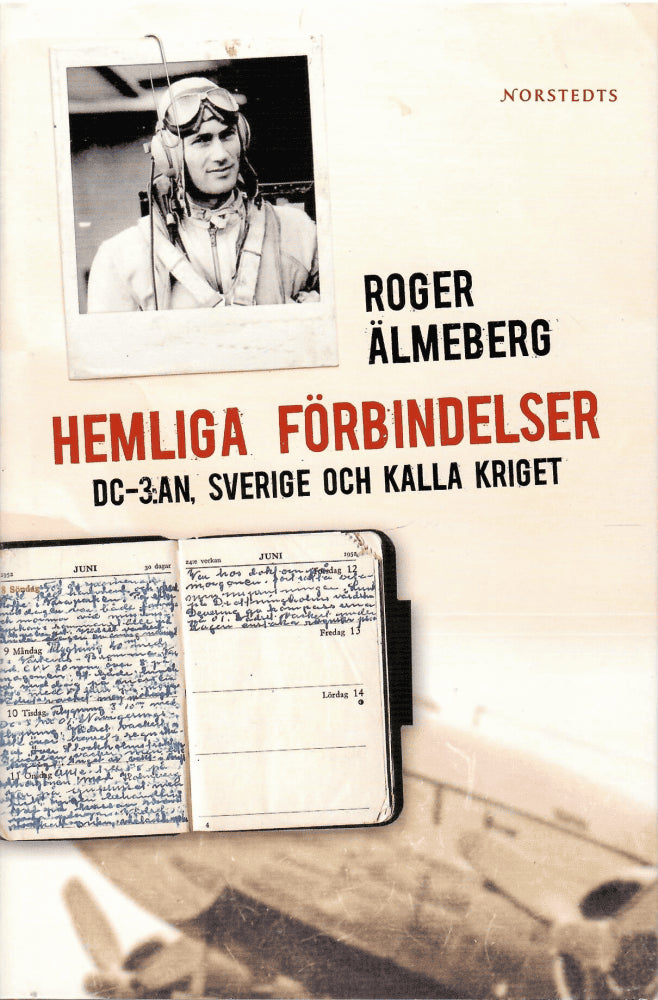 Roger Älmeberg : Hemliga förbindelser