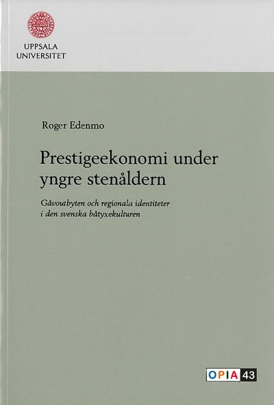 Roger Edenmo : Prestigeekonomi under yngre stenåldern