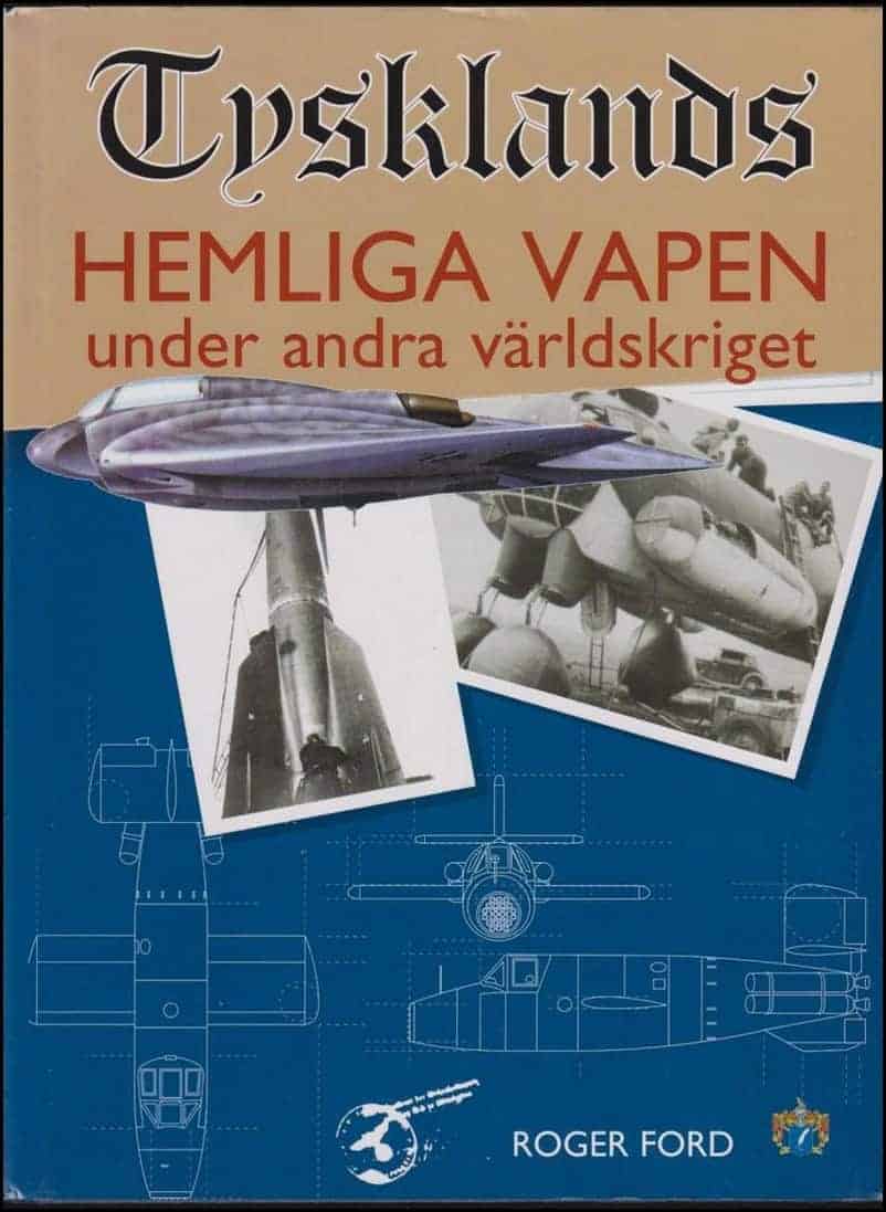 Roger Ford : Tysklands hemliga vapen under andra världskriget