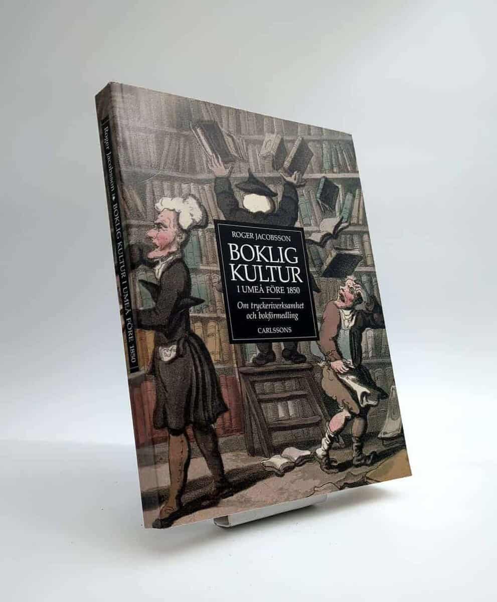 Roger Jacobsson : Boklig kultur i Umeå före 1850