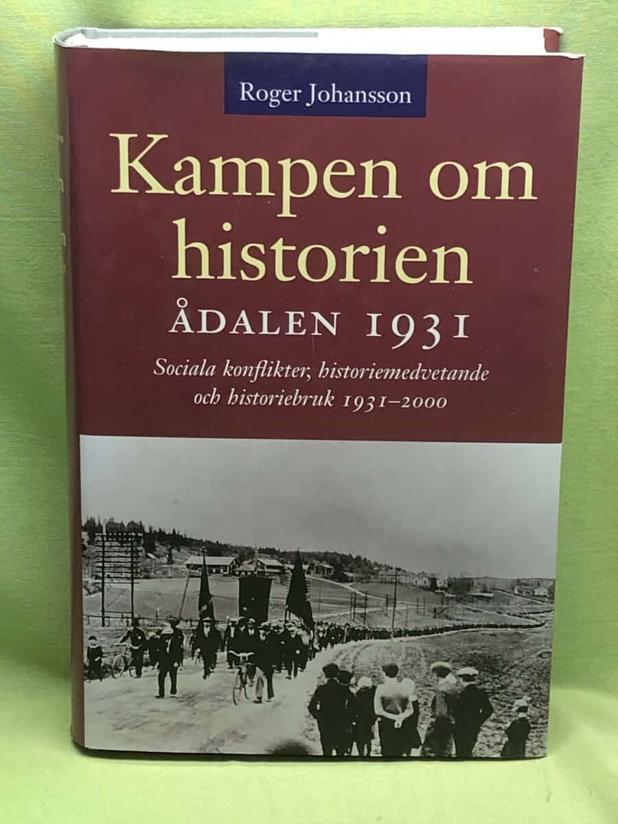 Roger Johansson : Kampen om historien
