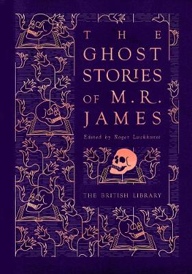 Roger Luckhurst : Ghost stories of m. r. james