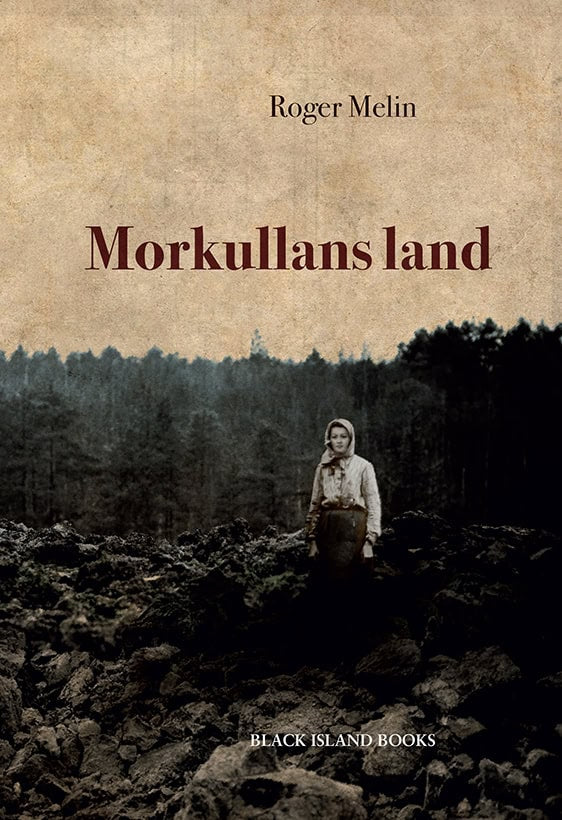 Roger Melin : Morkullans land