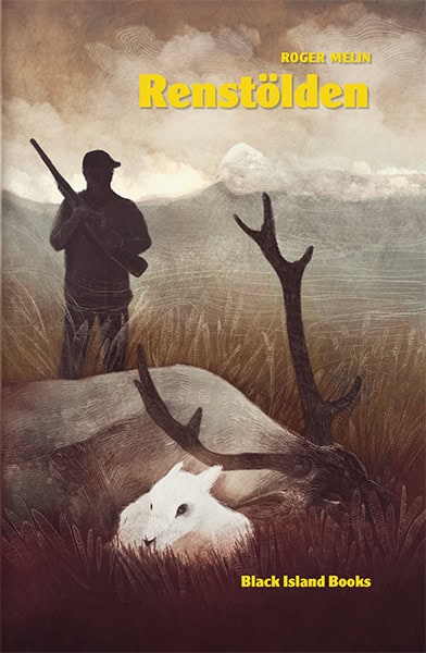 Roger Melin : Renstölden