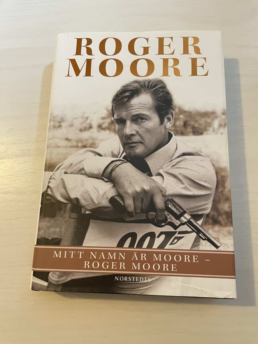 Roger Moore : Mitt namn är Moore - Roger Moore