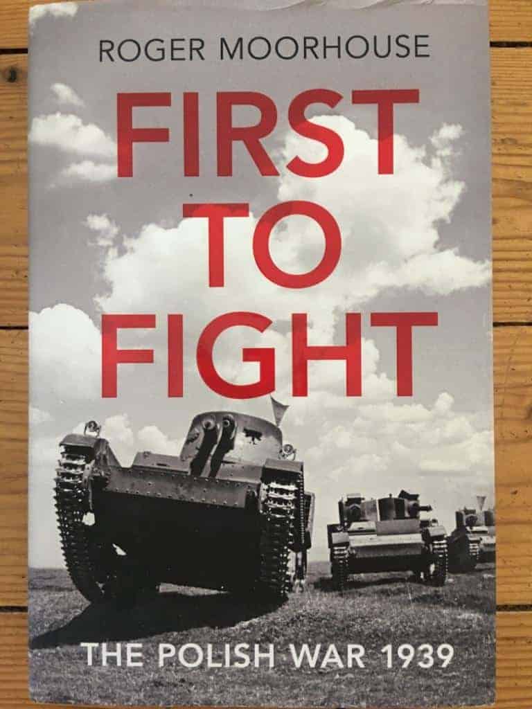 Roger Moorhouse : First to Fight