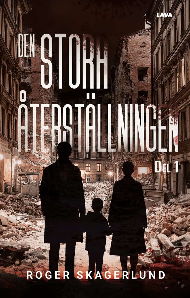 Roger Skagerlund : Den stora återställningen