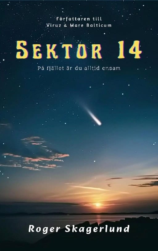 Roger Skagerlund : Sektor 14