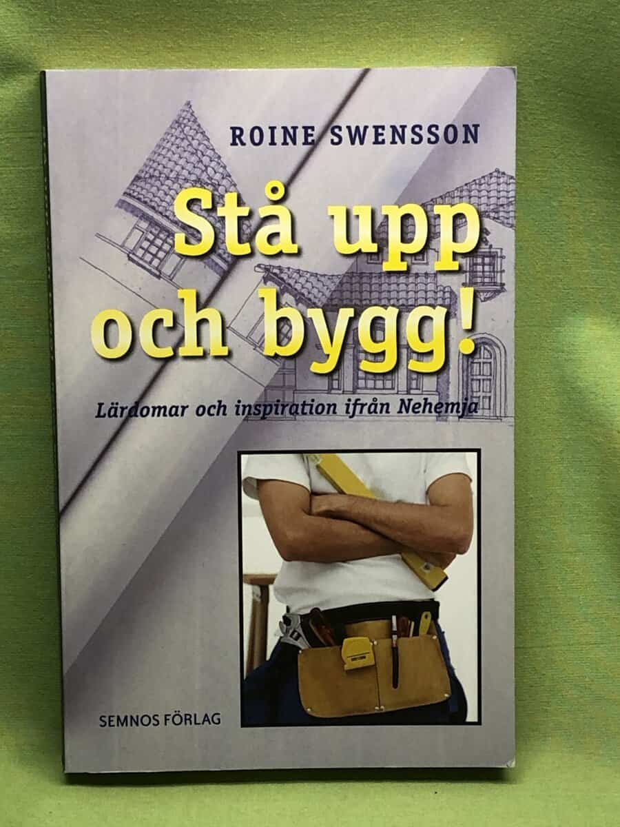 Roine Swensson : Stå upp och bygg!