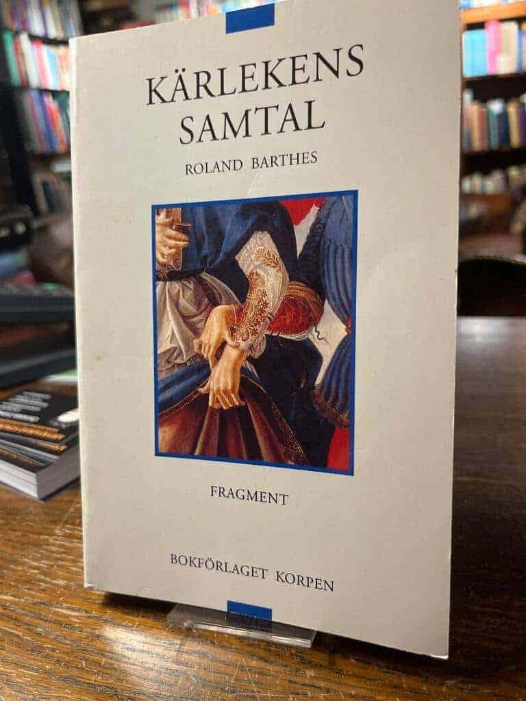 Roland Barthes : Kärlekens samtal