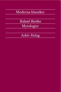Roland Barthes : Mytologier