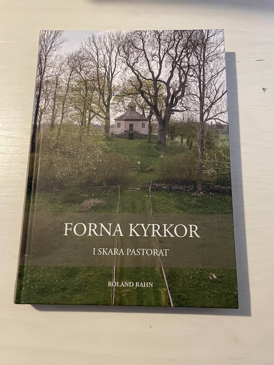 Roland Rahn : Forna kyrkor i Skara pastorat