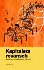 Roland Spånt : Kapitalets revansch