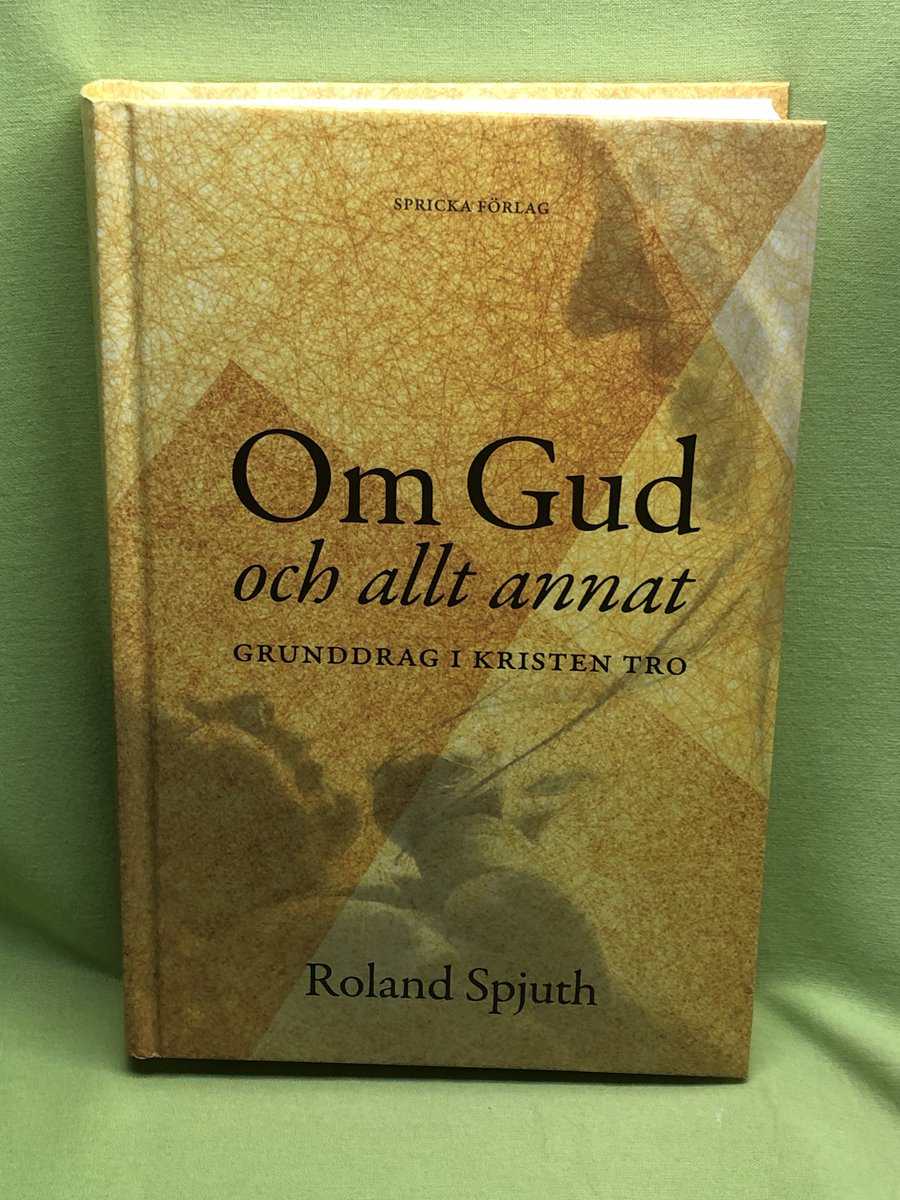 Roland Spjuth : Om Gud och allt annat