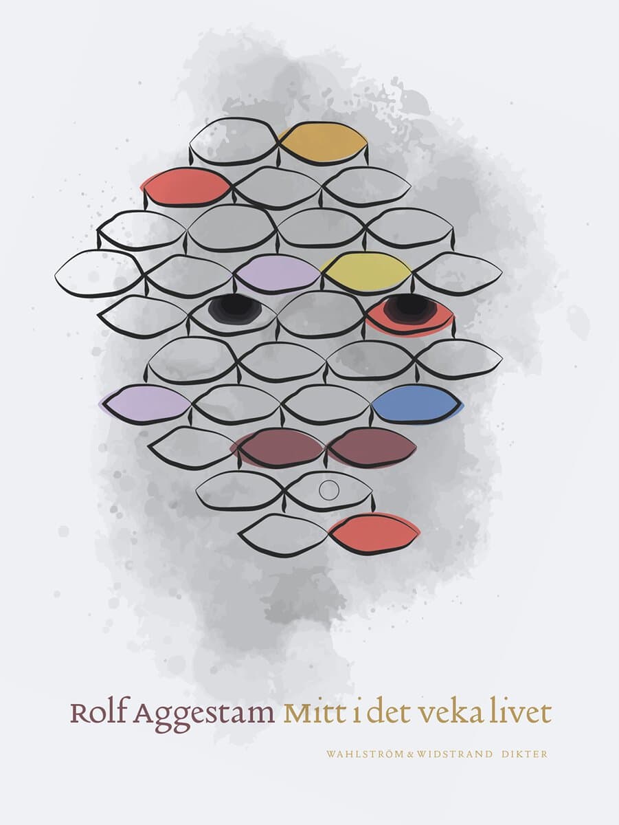 Rolf Aggestam : Mitt i det veka livet