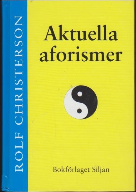 Rolf Christerson : Aktuella aforismer