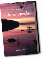 Rolf Christerson : Allt är speglat : dikter