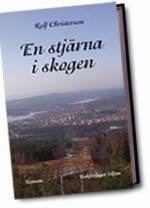 Rolf Christerson : En stjärna i skogen
