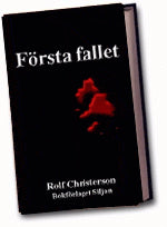 Rolf Christerson : Första fallet