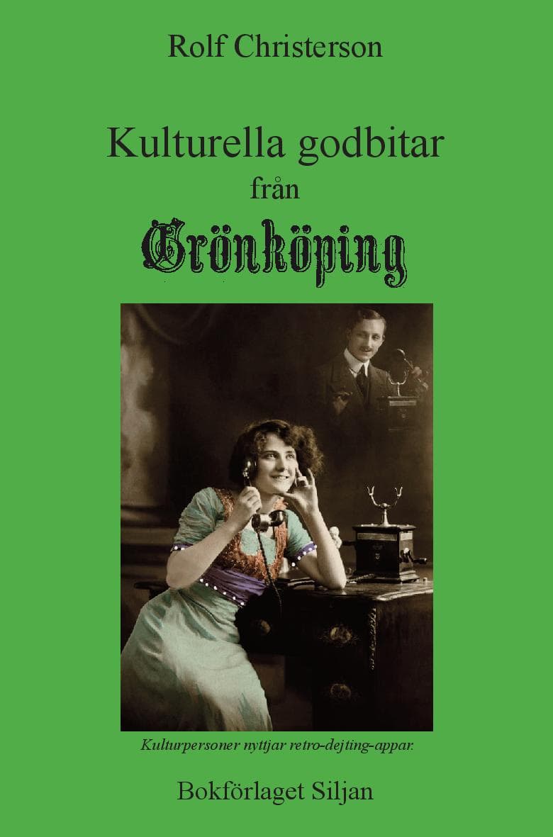 Rolf Christerson : Kulturella godbitar från Grönköping