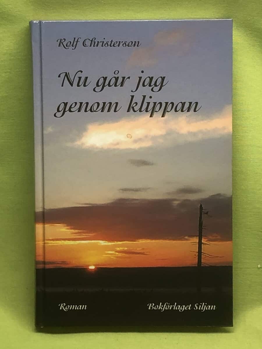 Rolf Christerson : Nu går jag genom klippan