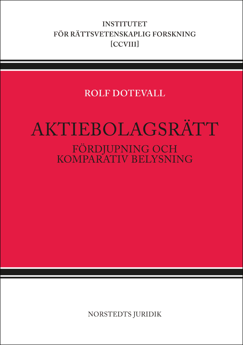 Rolf Dotevall : Aktiebolagsrätt : fördjupning och komparativ belysning