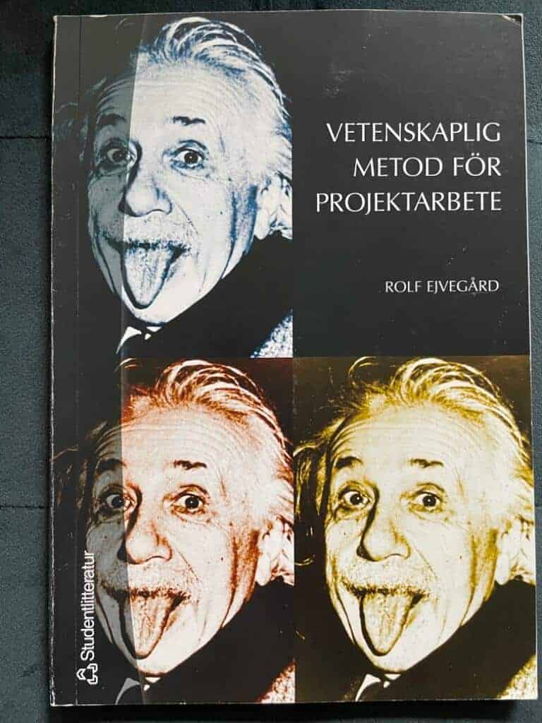 Rolf Ejvegård : Vetenskaplig metod för projektarbete