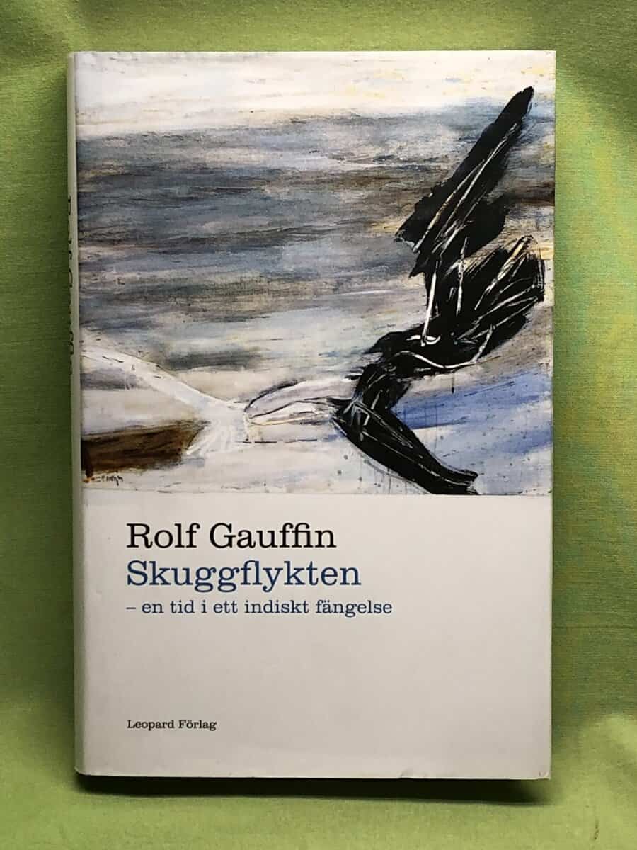 Rolf Gauffin : Skuggflykten