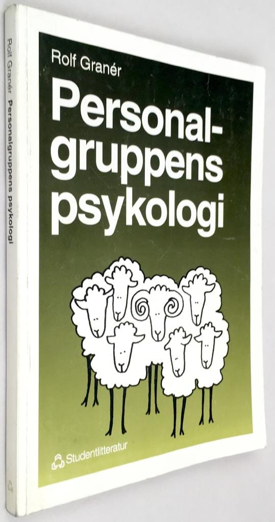 Rolf Granér : Personalgruppens psykologi