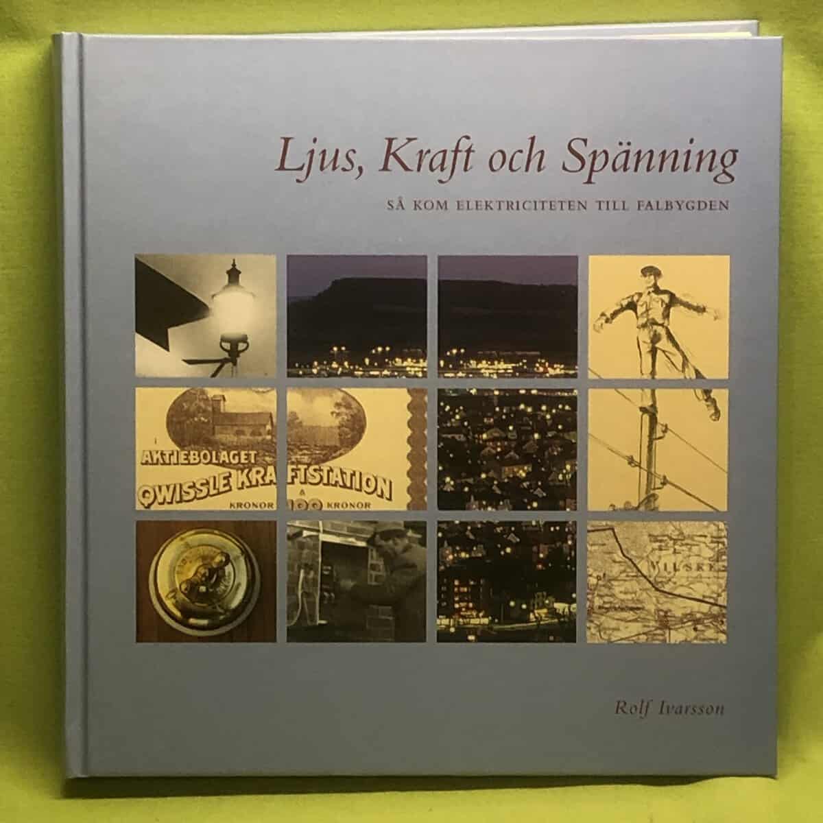 Rolf Ivarsson : Ljus, kraft och spänning