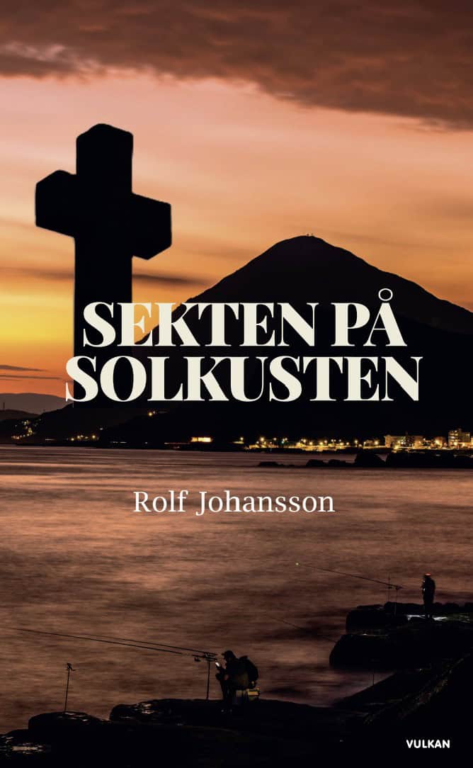 Rolf Johansson : Sekten på solkusten