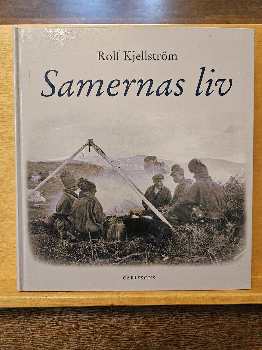 Rolf Kjellström : Samernas liv