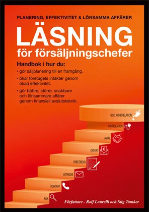 Rolf Laurelli & Stig Tamker : Planering, effektivitet och lönsamma affärer