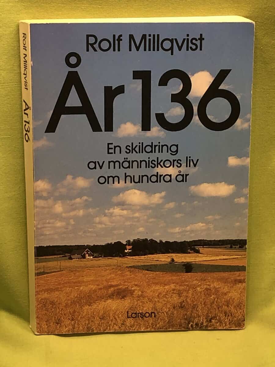 Rolf Millqvist : År 136
