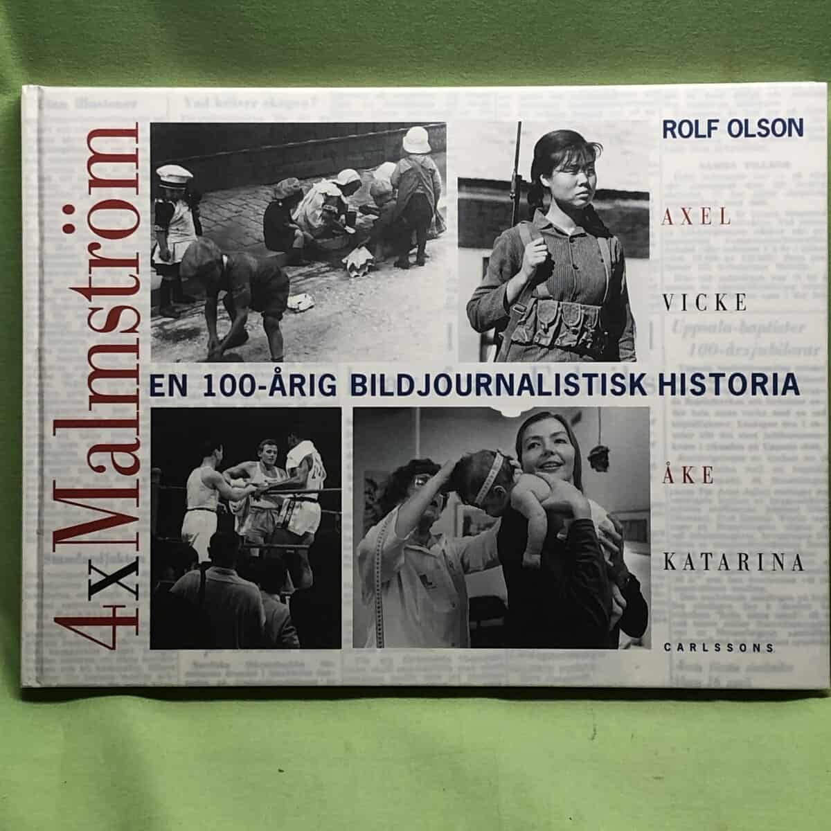 Rolf Olson : 4 x Malmström