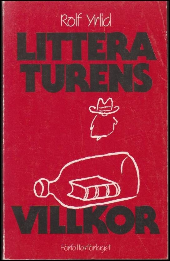 Rolf Yrlid : Litteraturens villkor