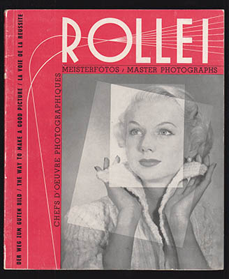 Rollei. Meisterfotos. Der Weg zum guten Bild. Master photographs. The way to make a good picture. Chefs d'oeuvre photographiques. La voie de la reussite