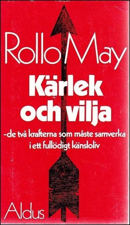 Rollo May : Kärlek och vilja