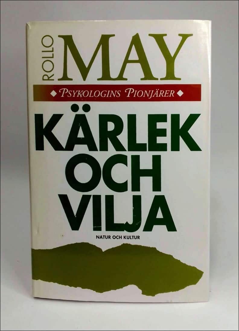 Rollo May : Kärlek och vilja