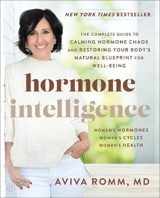 Romm, Aviva, M.D. : Hormone Intelligence