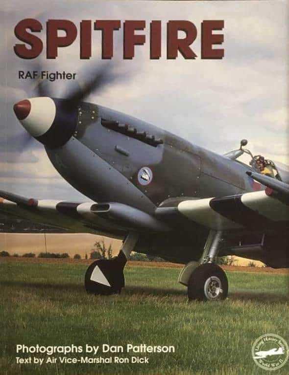 Ron Dick ; Dan Patterson (foto) : Spitfire - RAF Fightre