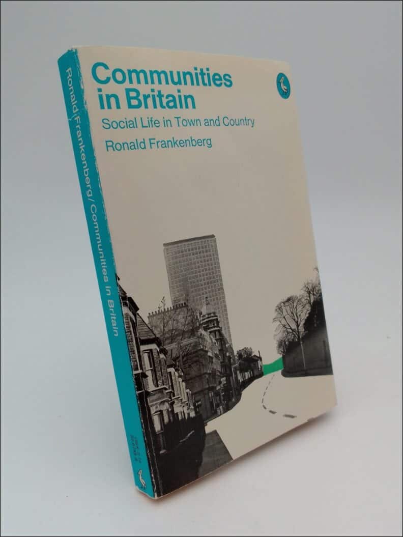 Ronald Frankenberg : Communities in Britain