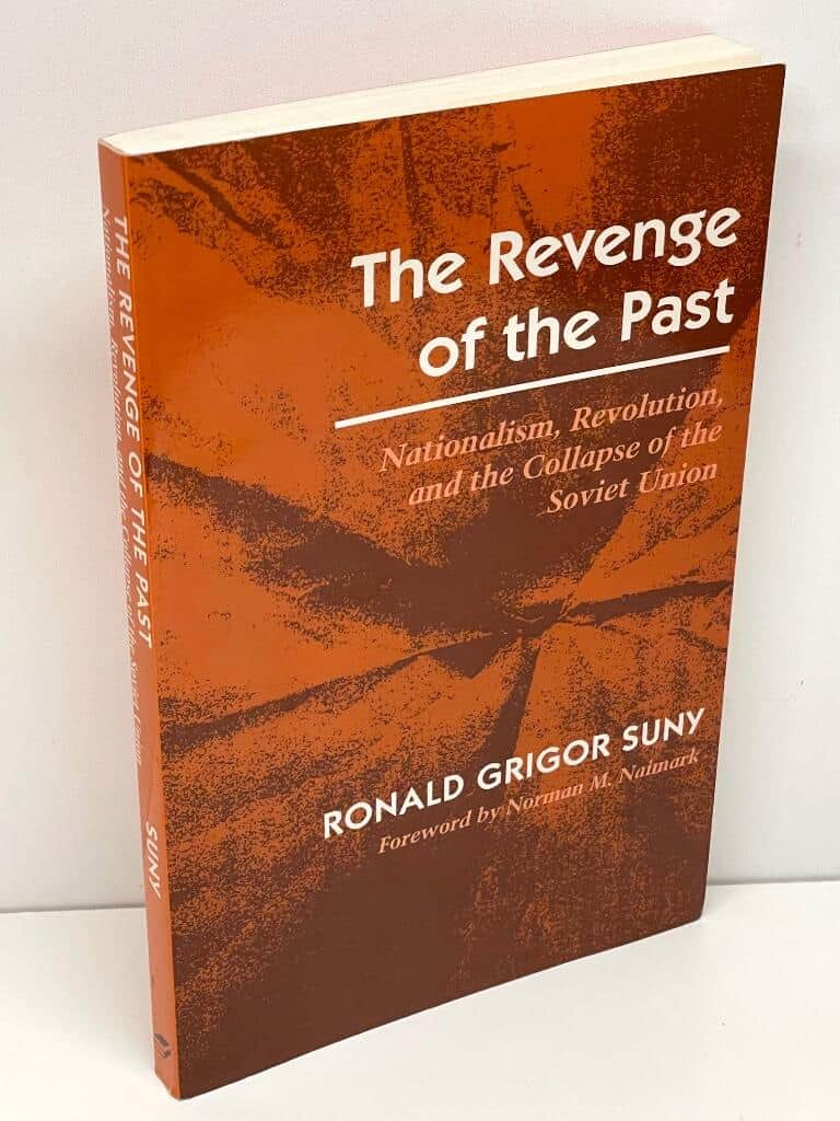 Ronald Grigor Suny : The revenge of the past